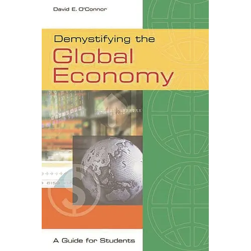 Demystifying the Global Economy: A Guide for Students