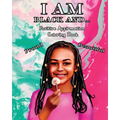 I Am Black And...: Positive Affirmation Coloring Book