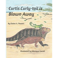Curtis Curly-tail is Blown Away