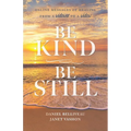 Be Kind Be Still: Online Messages of Healing from a Widower to a Widow