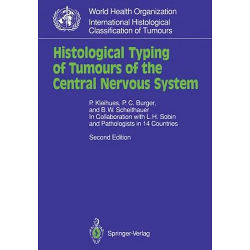 Histological Typing of Tumours of the Central Nervous System