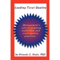 Leading Total Quality: Management's Role in Aligning Leadership & Total Quality Practice