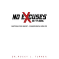No Excuses - Get It Done