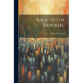 Back to the Republic