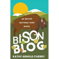 Bison Blog: An Erutuf National Park Novel