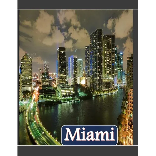 Miami A Florida City In USA: Cool Pictures That Create an Idea for You About an Amazing Area, Buildings style, Cultural Religious ... All Travels,