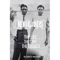 Kofi & Akos: The Life, The Love, The Legacy