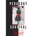 Pedagogy of Survival: The Narratives of Millicent E. Brown and Josephine Boyd Bradley