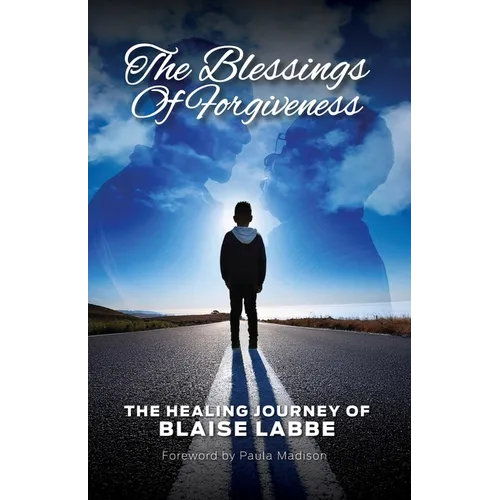 The Blessings of Forgiveness