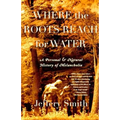 Where the Roots Reach for Water: A Personal and Natural History of Melancholia