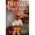 Blessed Is the Man: A Legacy of Faith and Family Values