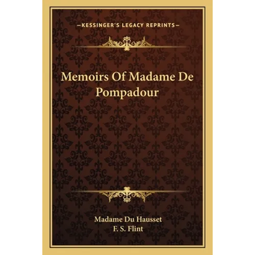 Memoirs Of Madame De Pompadour