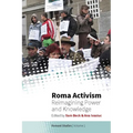Roma Activism: Reimagining Power and Knowledge