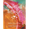 Manifesting Butterflies