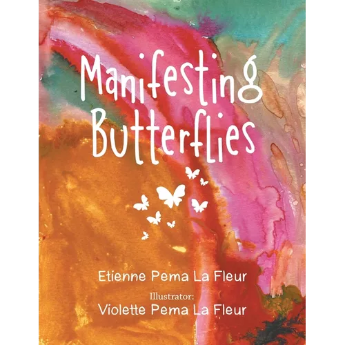 Manifesting Butterflies