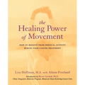 The Healing Power of Movement: How to Benefit from Physical Activity During Your Cancer Treatment