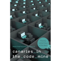Canaries in the Code Mine: Precarity and the Future of Tech Work