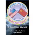 Constant Shotgun: A Cold War Memoir