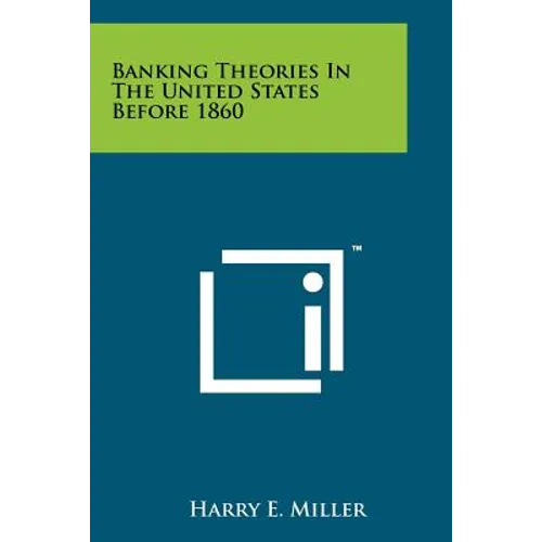 Banking Theories In The United States Before 1860