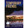 Temporary Friends: A Caterer's Guide to the Perfect Day