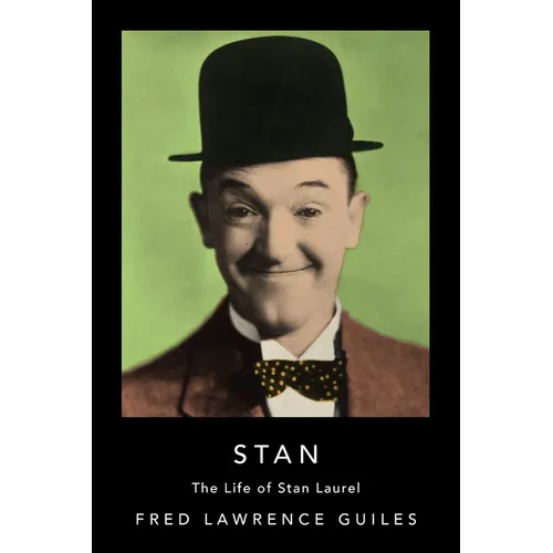 Stan: The Life of Stan Laurel