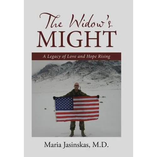 The Widow's Might: A Legacy of Love and Hope Rising