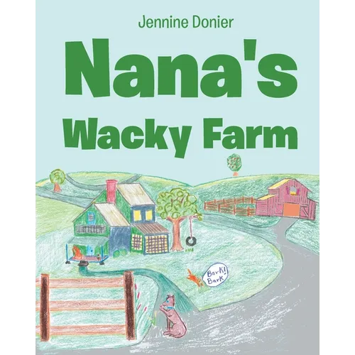 Nana's Wacky Farm