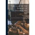Circular of the Bureau of Standards No. 466: American Standard Specification or Dry Cells and Batteries (Leclanché Type); NBS Circular 466