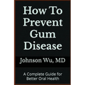 How To Prevent Gum Disease