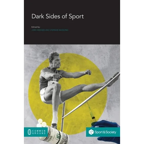 Dark Sides of Sport