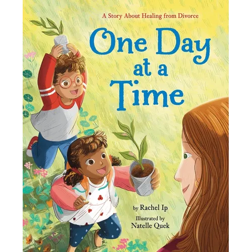 One Day at a Time: A Story about Healing from Divorce