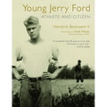 Young Jerry Ford: Athlete and Citizen