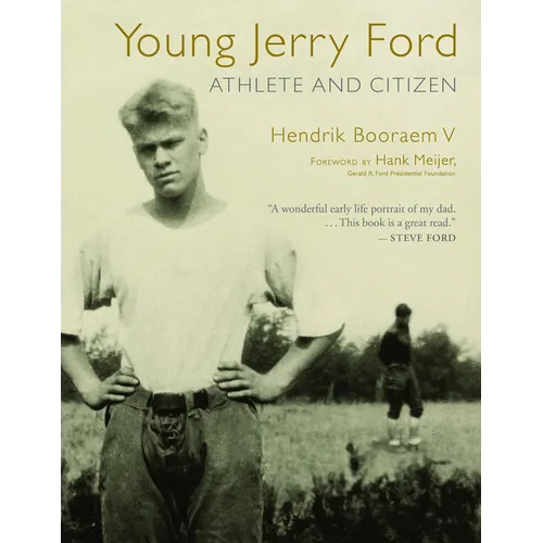 Young Jerry Ford: Athlete and Citizen