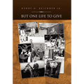 But One Life to Give