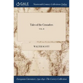 Tales of the Crusaders; VOL. II