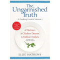 The Ungarnished Truth: A Cooking Contest Memoir