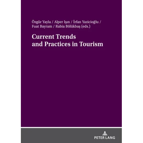 Current Trends and Practices in Tourism
