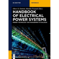 Handbook of Electrical Power Systems: Energy Technology and Management in Dialogue