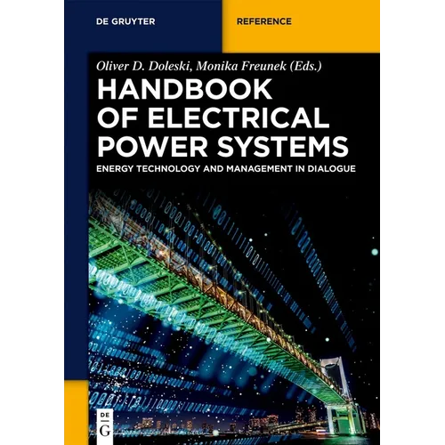 Handbook of Electrical Power Systems: Energy Technology and Management in Dialogue