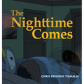 The Nighttime Comes