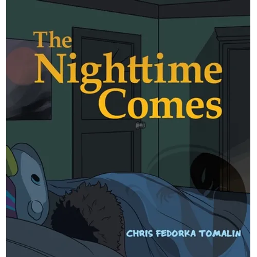 The Nighttime Comes