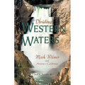 Dividing Western Waters: Mark Wilmer and Arizona V California