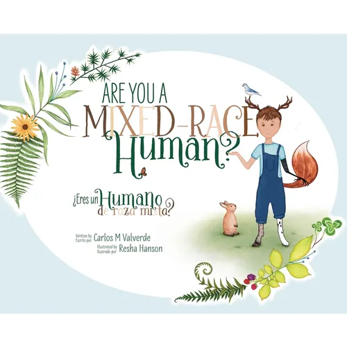 Are You a Mixed-Race Human? ¿Eres un humano de raza mixta?