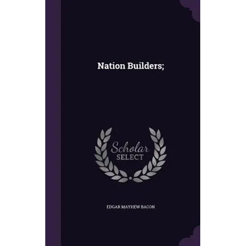Nation Builders;