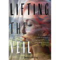 Lifting The Veil