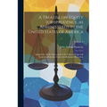 A Treatise on Equity Jurisprudence, as Administered in the United States of America; Adapted for all the States, and to the Union of Legal and Equitab