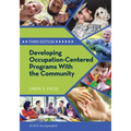 Developing Occupation-Centered Programs With the Community