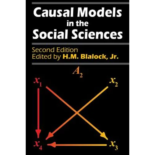 Causal Models in the Social Sciences