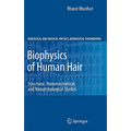 Biophysics of Human Hair: Structural, Nanomechanical, and Nanotribological Studies