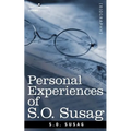 Personal Experiences of S.O. Susag